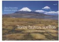 Toros bravos sueltos, czyli podróże pewnego małżeństwa - tantis.pl