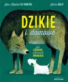 Dzikie i domowe. Jak człowiek udomowił zwierzęta - tantis.pl