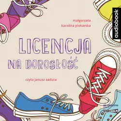Licencja na dorosłość. Audiobook