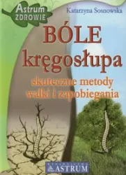 BÓLE kręgosłupa. Skuteczne metody...