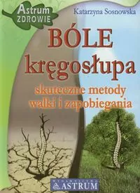 BÓLE kręgosłupa. Skuteczne metody...