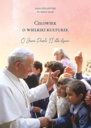 Człowiek o wielkiej kulturze. O Janie Pawle II dla dzieci