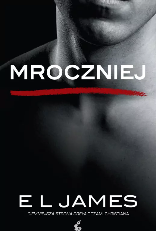 Mroczniej. Ciemniejsza strona Greya oczami Christiana - tantis.pl