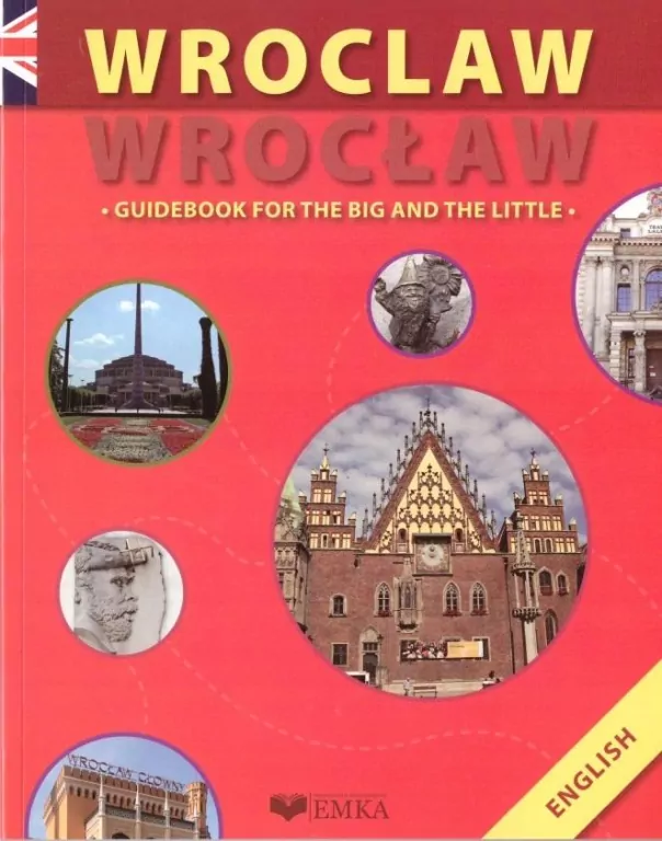 Wrocław Guidebook For The Big And The Little - tantis.pl