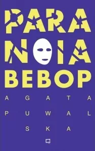 Paranoia Bebop - tantis.pl