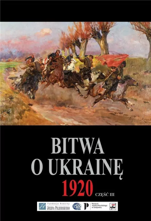 Bitwa o Ukrainę 1920. Dokumenty operacyjne. Część 3.1 - tantis.pl