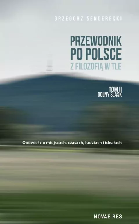 Przewodnik po Polsce z filozofią w tle. Tom 2 - tantis.pl