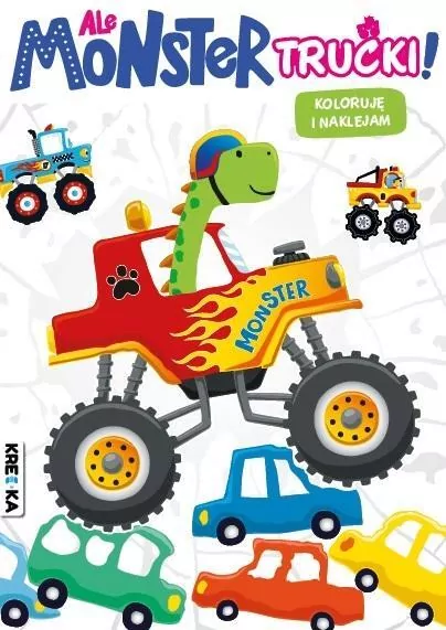 Ale monster trucki! Kolorowanka z naklejkami - tantis.pl