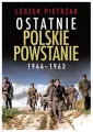 Ostatnie polskie powstanie 1944-1963 - tantis.pl