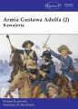 Armia Gustawa Adolfa. Kawaleria. Cz.2 - tantis.pl