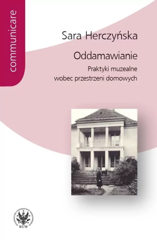Oddamawianie. Praktyki muzealne wobec... - tantis.pl
