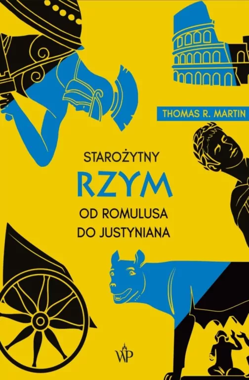 Starożytny Rzym. Od Romulusa do Justyniana w.4 - tantis.pl
