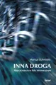 Inna Droga. Moje przeżycia w Polu Informacyjnym - tantis.pl