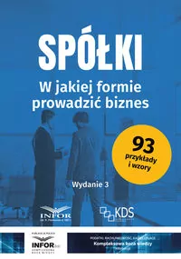 Spółki. W jakiej formie prowadzić biznes w.3 - tantis.pl