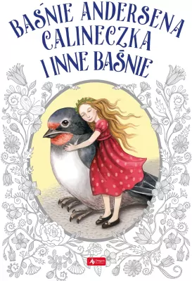 Baśnie Andersena. calineczka i inne baśnie