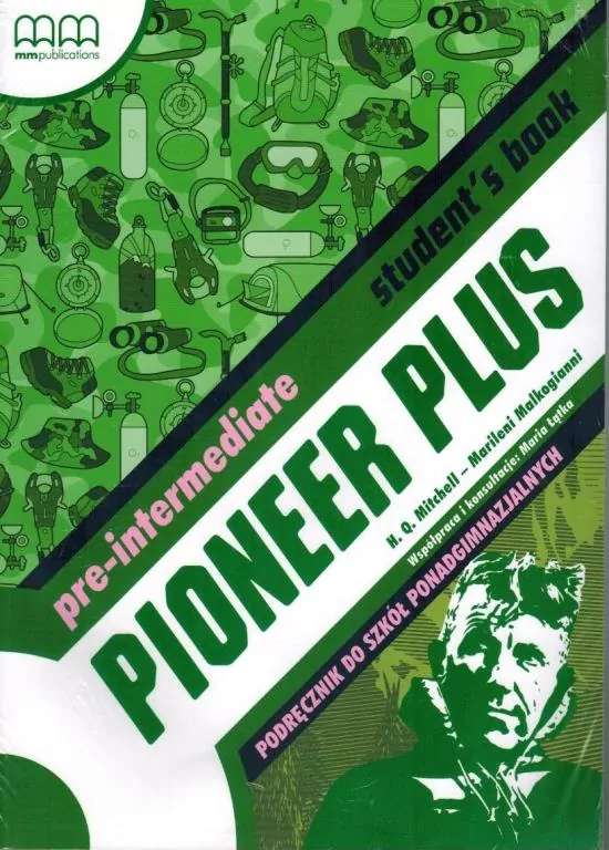 Pioneer Plus. Pre-Intermediate. Student's Book. Podręcznik do szkół ponadgimnazjalnych. Język angielski - tantis.pl