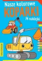Nasze kolorowe koparki. Kolorowanka z naklejkami - tantis.pl