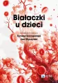 Białaczki u dzieci - tantis.pl