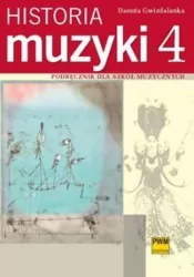 Historia muzyki 4. Podręcznik dla szkół muzycznych