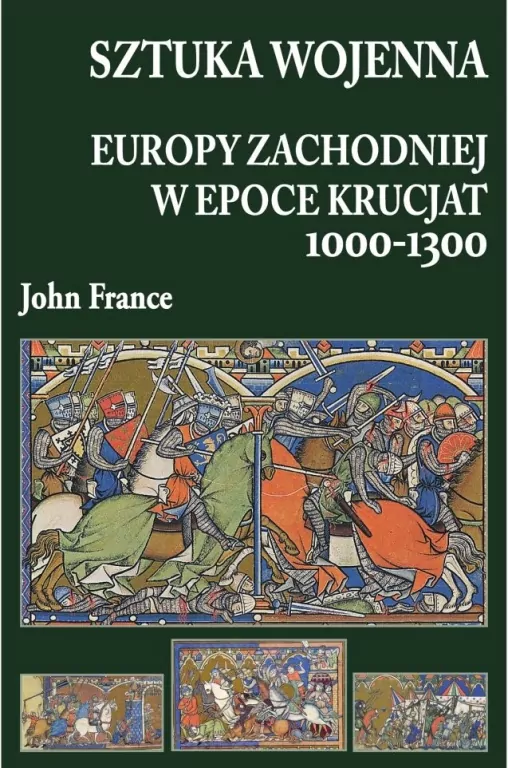 Sztuka wojenna Europy Zachodniej w epoce krucjat 1 - tantis.pl