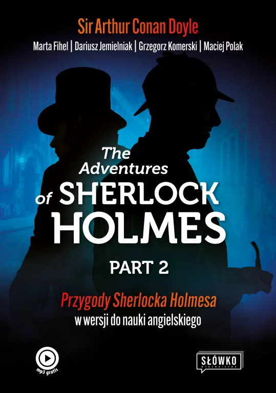 The Adventures of Sherlock Holmes Part 2. Przygody Sherlocka Holmesa w wersji do nauki angielskiego - tantis.pl