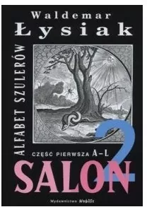 Alfabet szulerów. Salon 2. Część 1 A-L - tantis.pl
