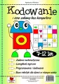 Kodowanie i inne zabawy bez komputera dla dzieci w wieku 7-12 lat - tantis.pl