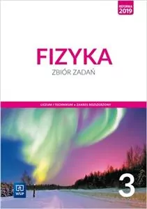 Fizyka 3. Zbiór zadań. Zakres rozszerzony. Liceum, technikum - tantis.pl