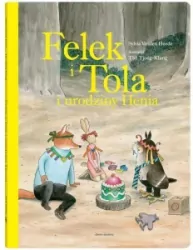 Felek i Tola i urodziny Henia