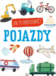 Pojazdy. Jak to narysować?