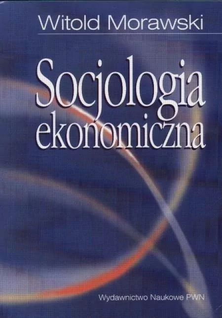 Socjologia ekonomiczna - tantis.pl