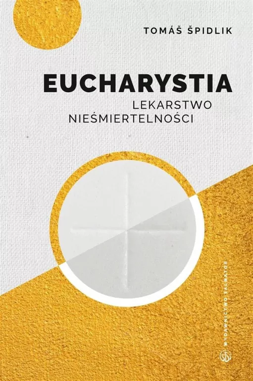 Eucharystia. Lekarstwo nieśmiertelności - tantis.pl