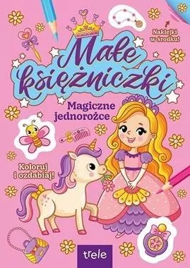Trele. Magiczne jednorożce. Małe księżniczki - tantis.pl