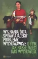 Wyznania ojca sprawiajacego problemy wychowawcze. O tym, jak nasze dzieci nas wychowują - tantis.pl