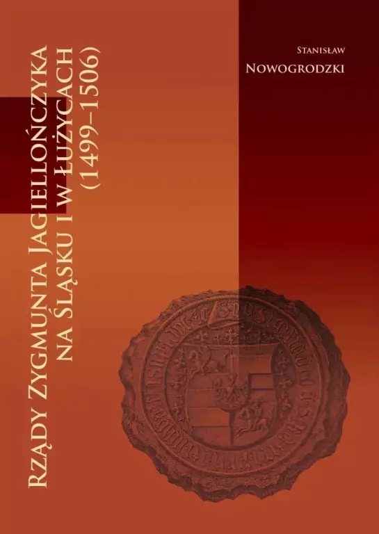 Rządy Zygmunta Jagiellończyka na Śląsku... - tantis.pl