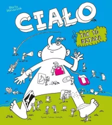 Ciało. Jak to działa?