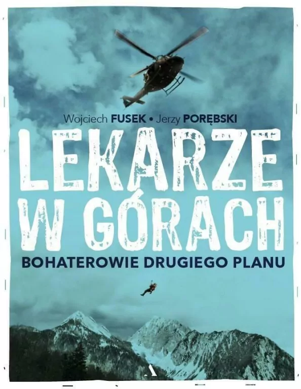 Lekarze w górach. Bohaterowie drugiego planu - tantis.pl