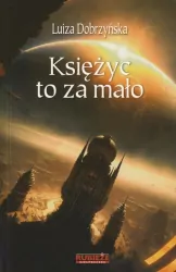 Księżyc to za mało