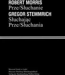 Robert Morris. Prze/Słuchanie