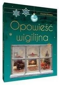 Opowieść wigilijna. Wydanie ekskluzywne - tantis.pl