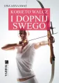 Kobieto walcz i dopnij swego - tantis.pl
