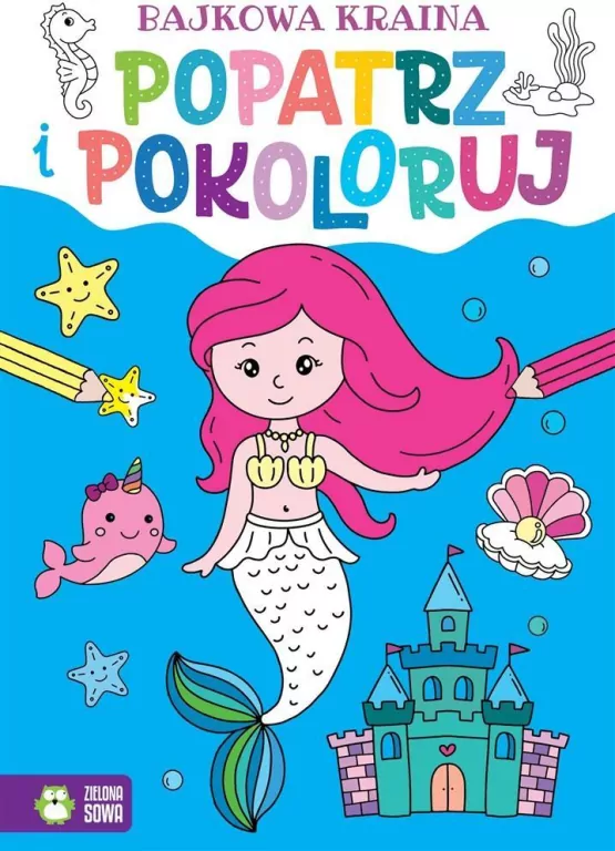 Popatrz i pokoloruj. Bajkowa kraina - tantis.pl