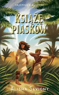 Książę piasków. Tajemnice pustyni. Tom 2 - tantis.pl