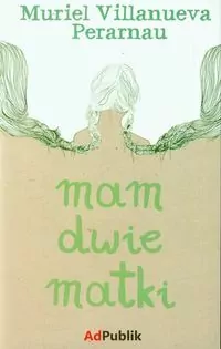 Mam dwie matki - tantis.pl