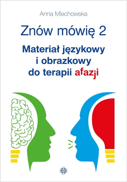 Znów mówię 2. Materiał językowy i obrazkowy dla terapii afazji - tantis.pl