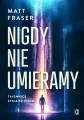 Nigdy nie umieramy. Tajemnice życia po życiu - tantis.pl