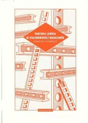 Paryska lewica w stalinowskiej Warszawie