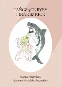Tańczące ryby i inne szkice - tantis.pl