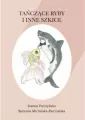 Tańczące ryby i inne szkice - tantis.pl