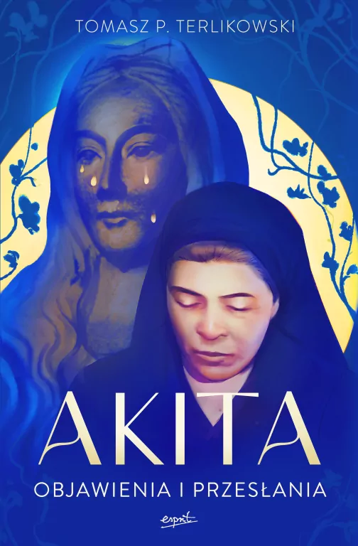 Akita. Objawienia i przesłania - tantis.pl